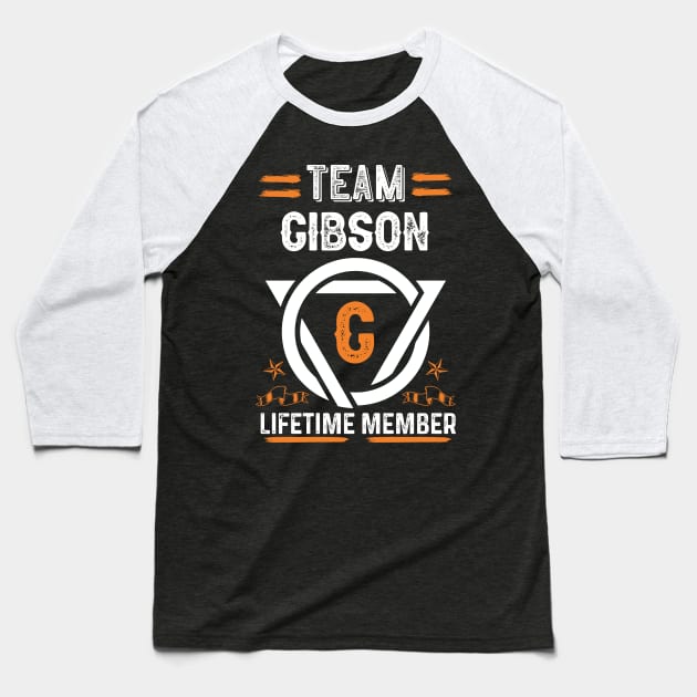 Team gibson Lifetime Member, Family Name, Surname, Middle name Baseball T-Shirt by Smeis